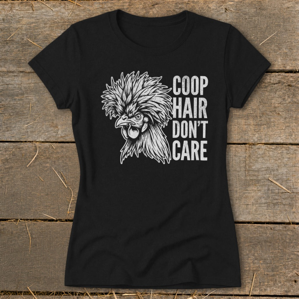 Black t-shirt with a Silkie chicken graphic and "Coop Hair Don't Care" text.