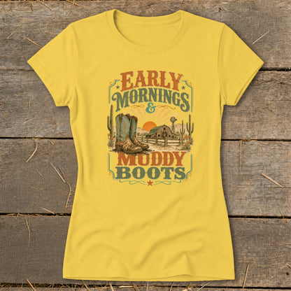 Yellow t-shirt with "Early Mornings & Muddy Boots" graphic and western scene.