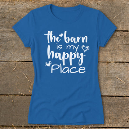 Blue t-shirt with white text: "the barn is my happy Place".