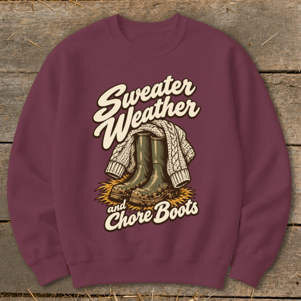 Maroon sweatshirt with "Sweater Weather and Chore Boots" text and graphic.