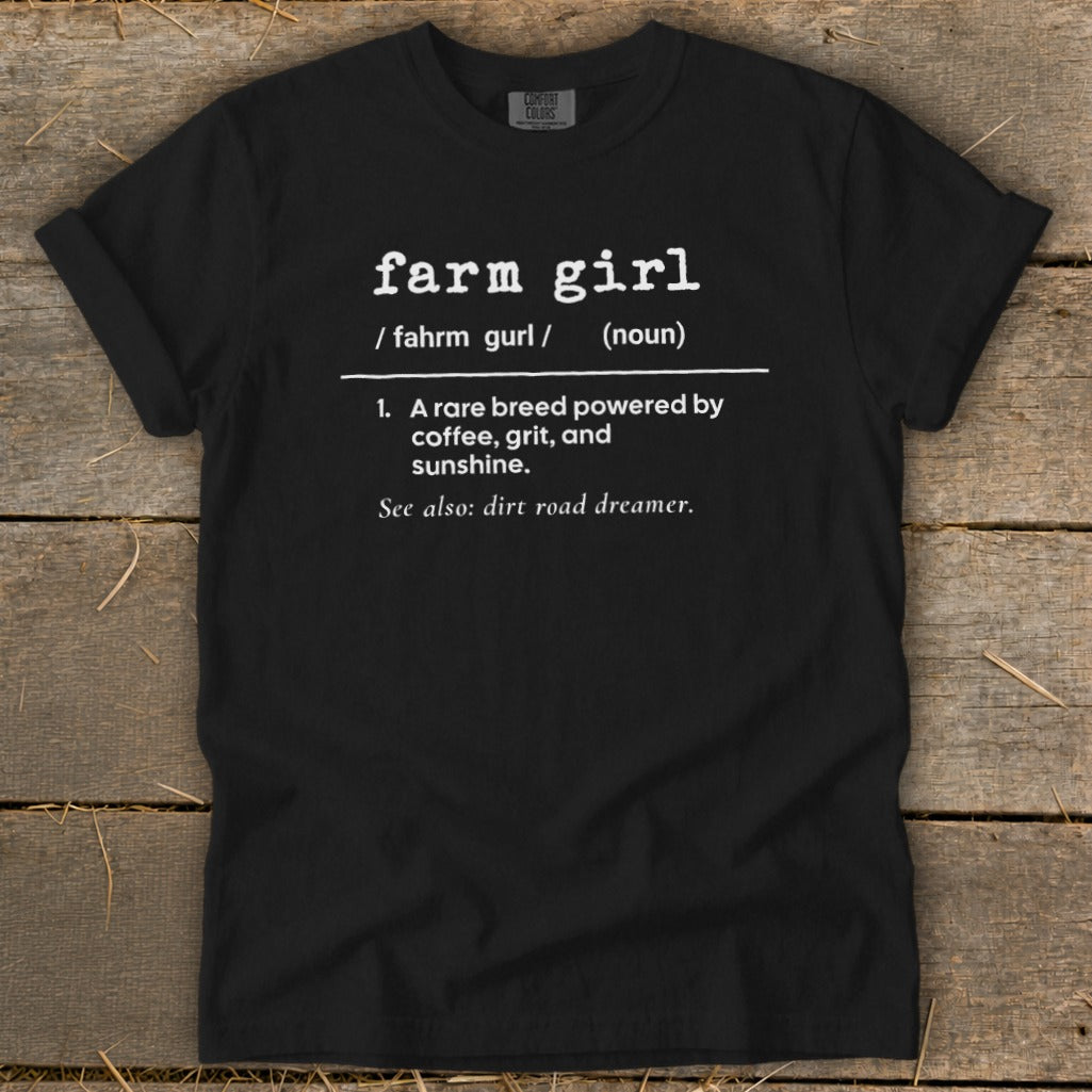 Black t-shirt with "farm girl" definition, including "rare breed powered by coffee, grit, and sunshine."