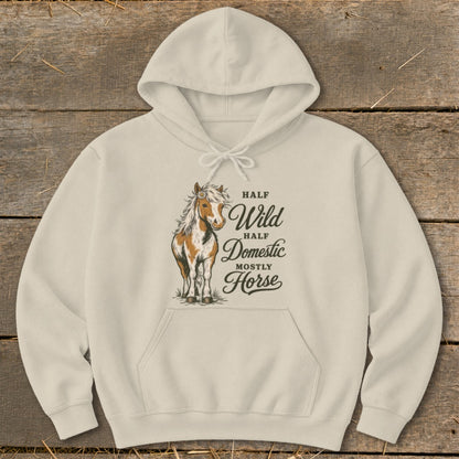 Cream hoodie with a painted horse and text "Half Wild, Half Domestic, Mostly Horse".