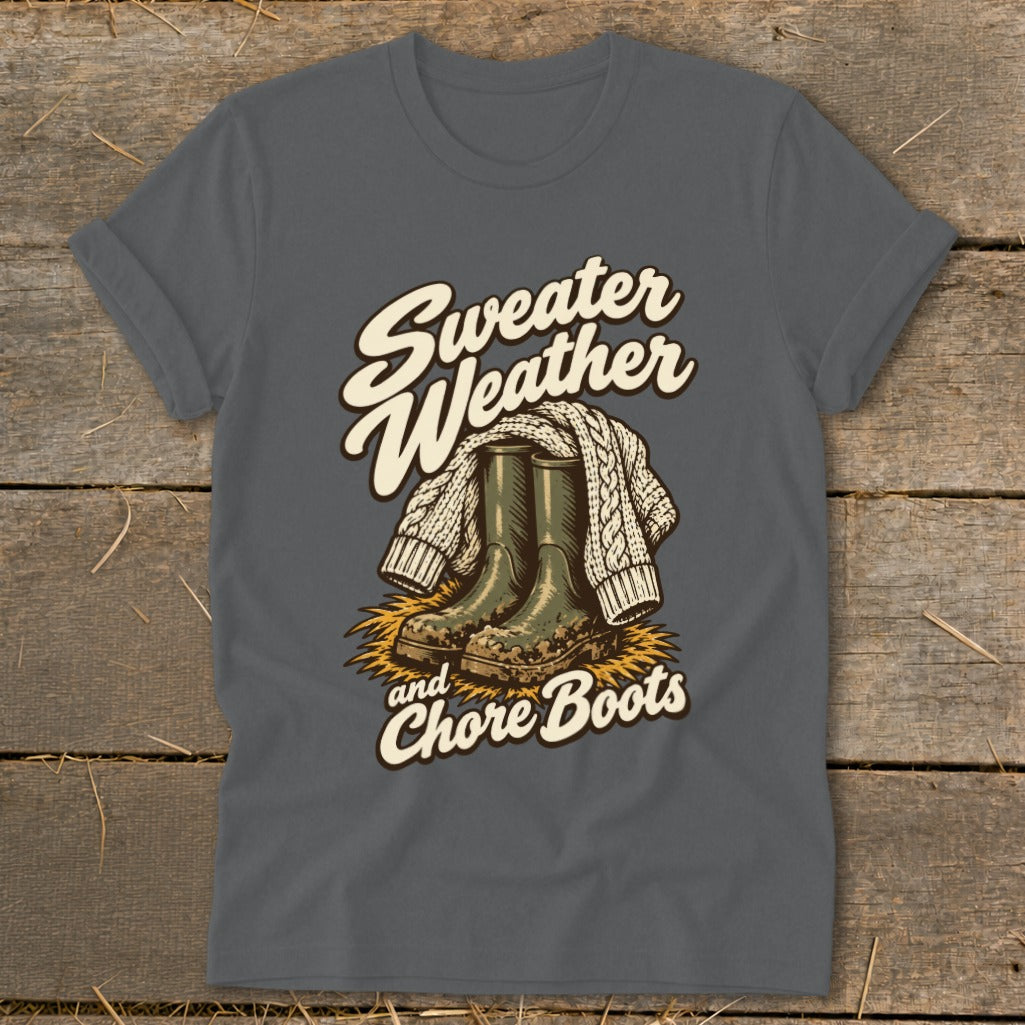 Gray t-shirt with "Sweater Weather and Chore Boots" text and graphic.