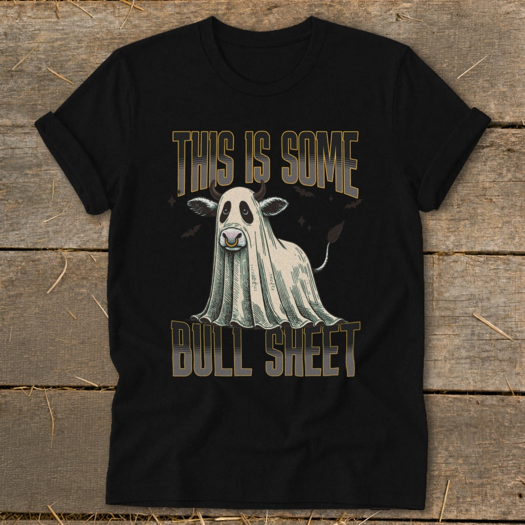 Black t-shirt with a cow dressed as a ghost, reading "THIS IS SOME BULL SHEET".