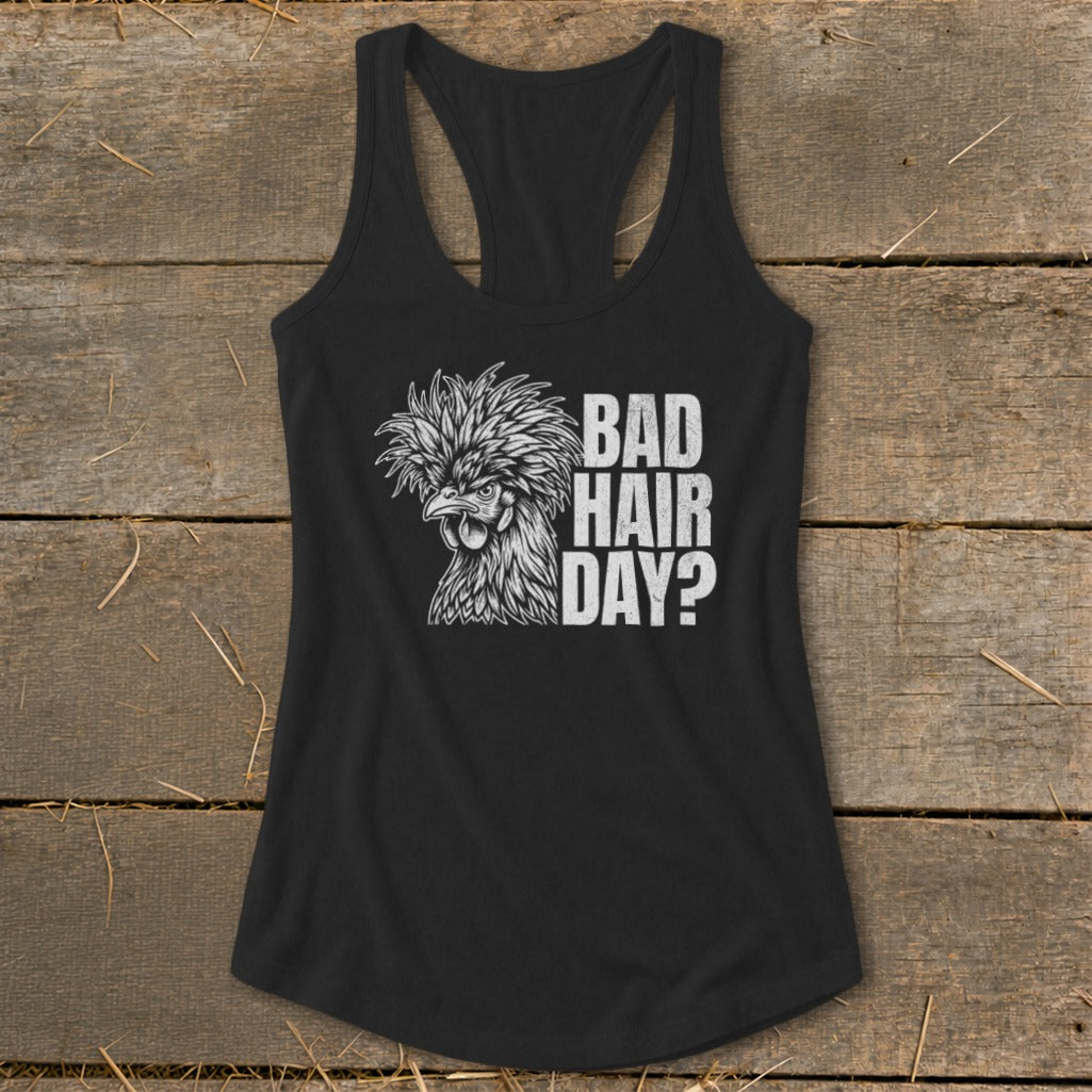 Black tank top with a chicken graphic and text "BAD HAIR DAY?".