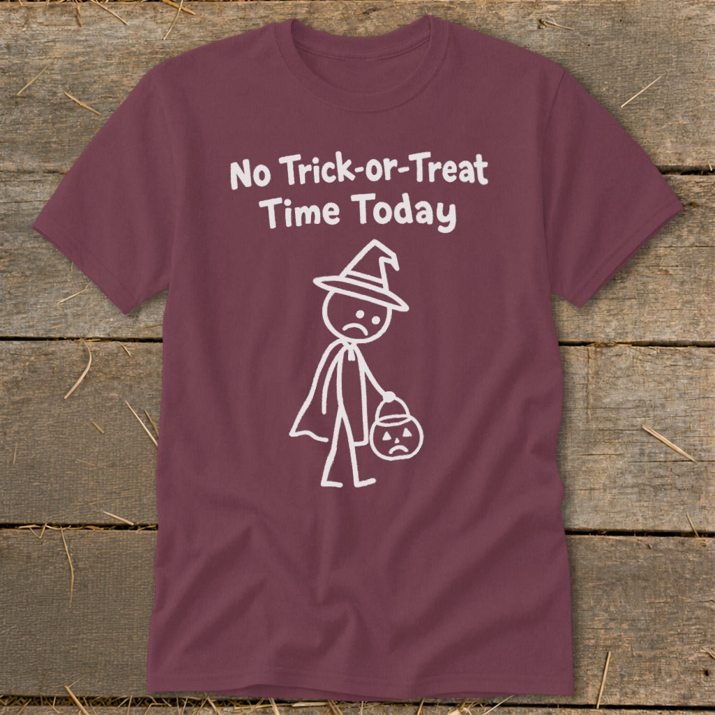 No Trick-or-Treat Time Today Classic Tee