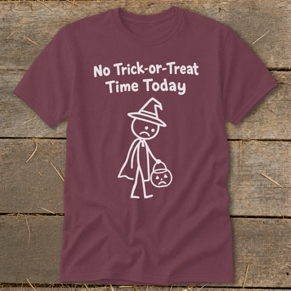 No Trick-or-Treat Time Today Classic Tee