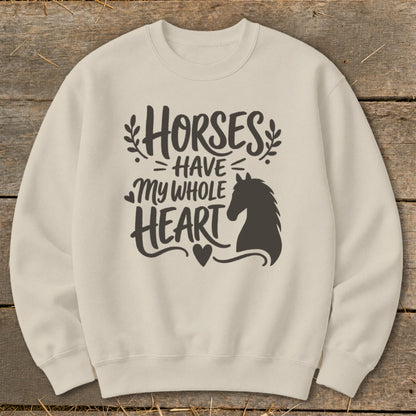 Cream crewneck sweatshirt with "Horses Have My Whole Heart" and horse silhouette graphic.
