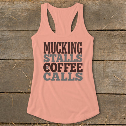 Peach tank top with text "MUCKING STALLS COFFEE CALLS"