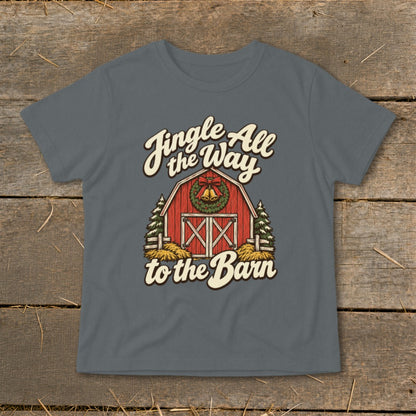Grey t-shirt with "Jingle All the Way to the Barn" text and red barn graphic.