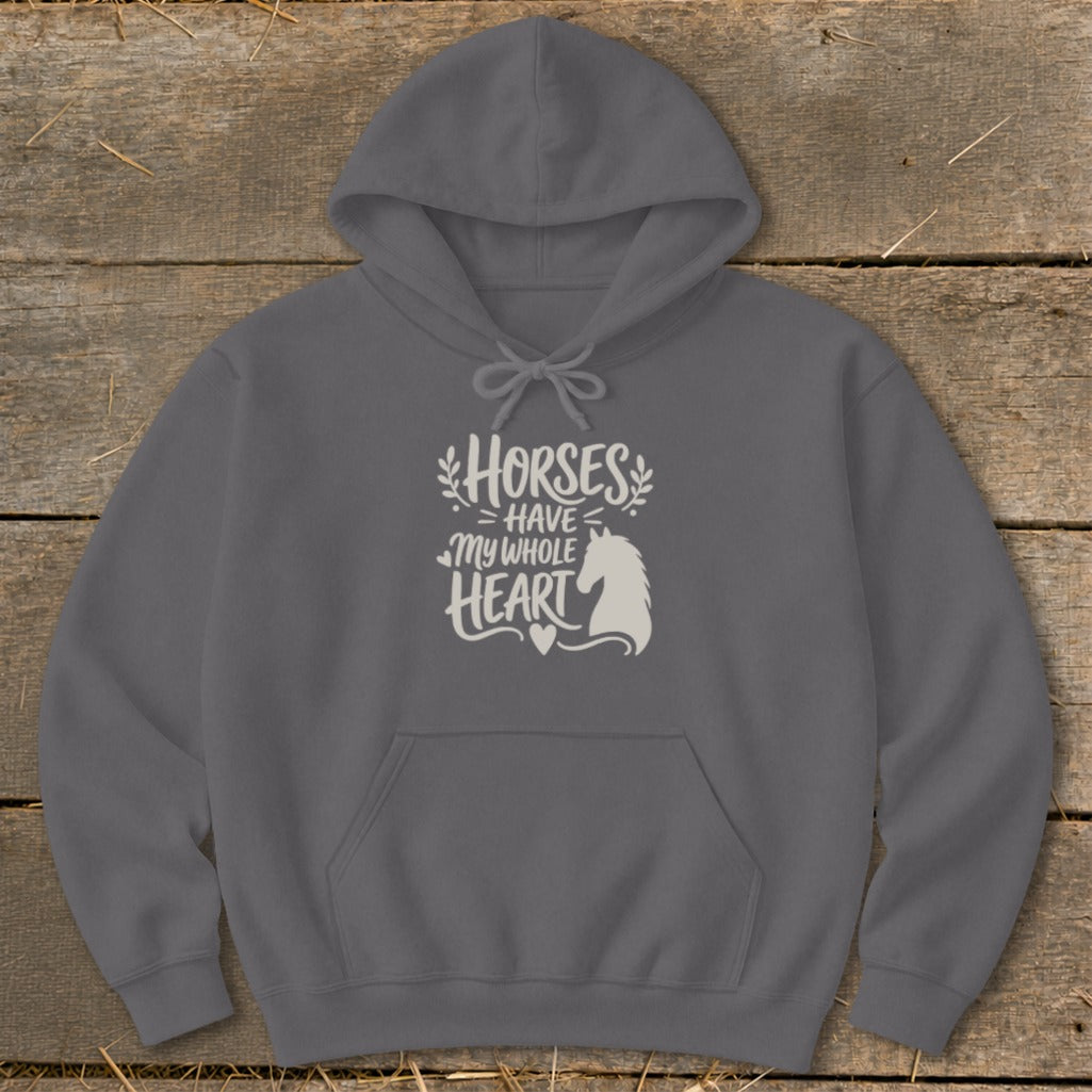 Grey hoodie with "Horses Have My Whole Heart" text and horse silhouette.