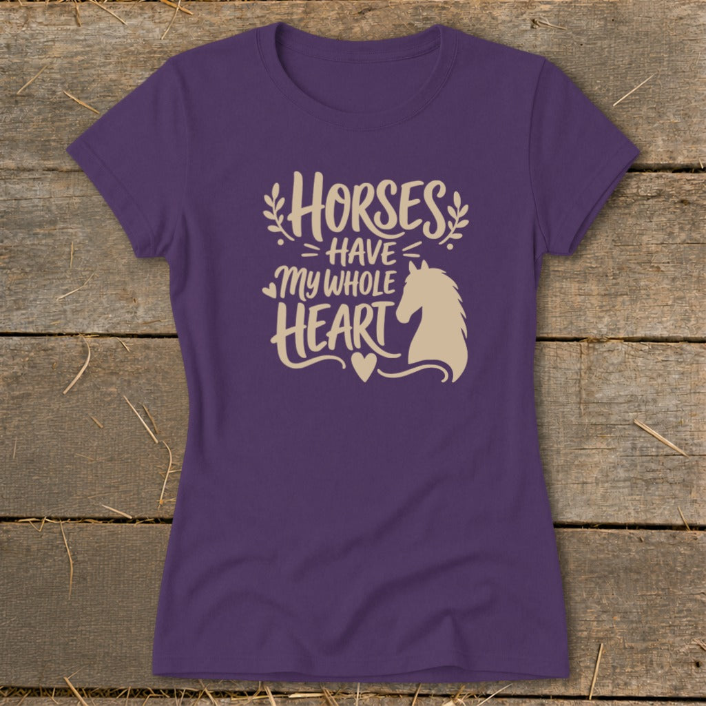 Purple t-shirt with tan text that reads "Horses HAVE my WHOLE HEART" and a horse silhouette.
