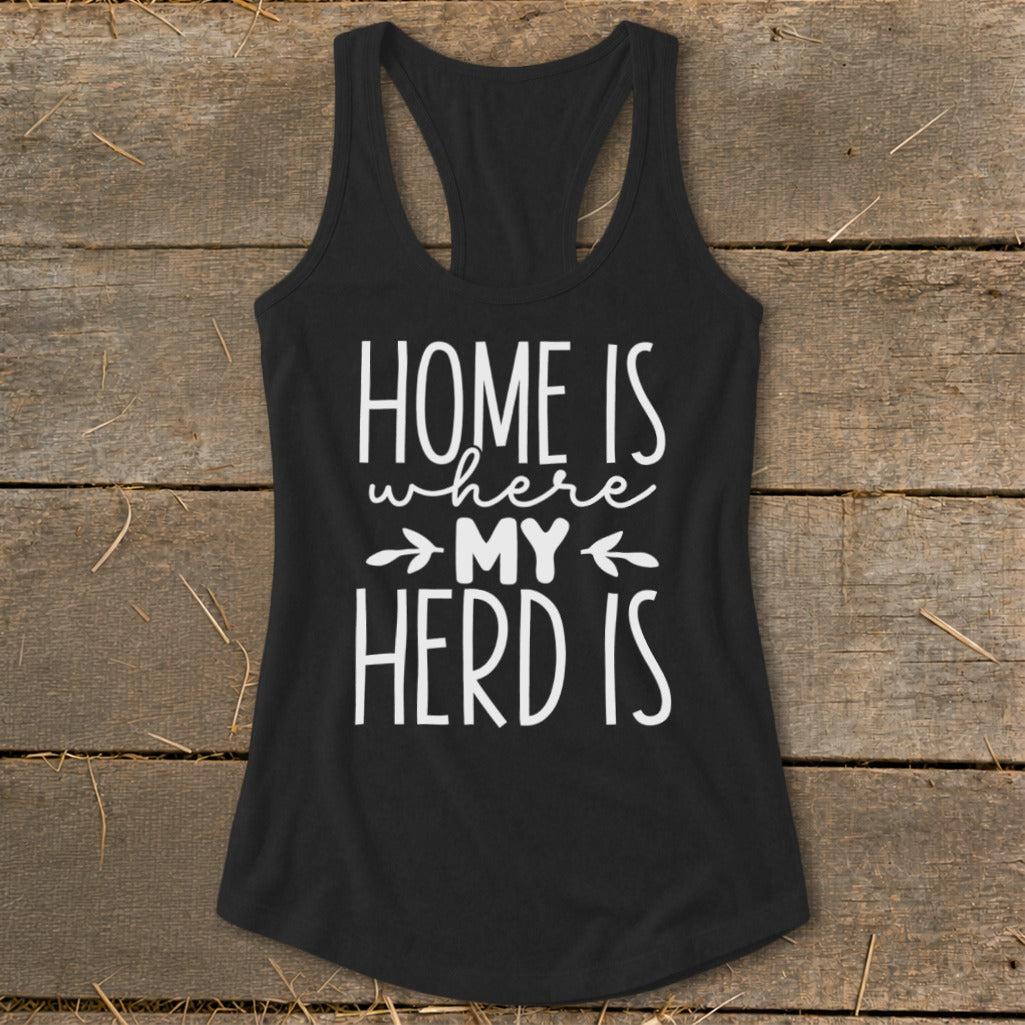 Black tank top with white text "HOME IS where MY HERD IS"