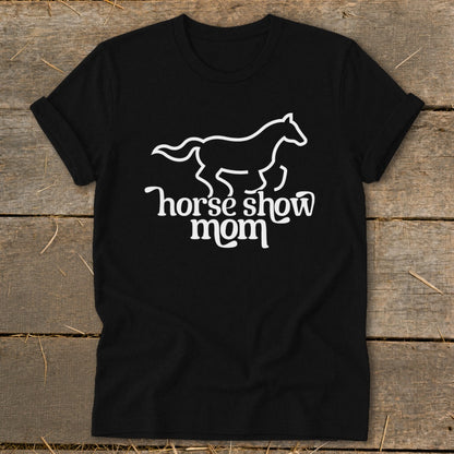 Black t-shirt with white horse silhouette and "horse show mom" text.