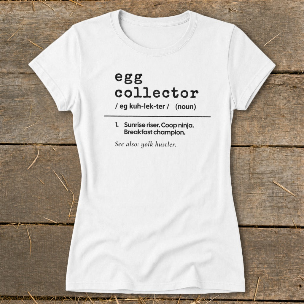 White t-shirt with "egg collector" definition printed in black text.