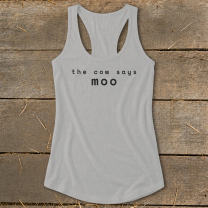 Gray racerback tank top with "the cow says moo" printed on the front.