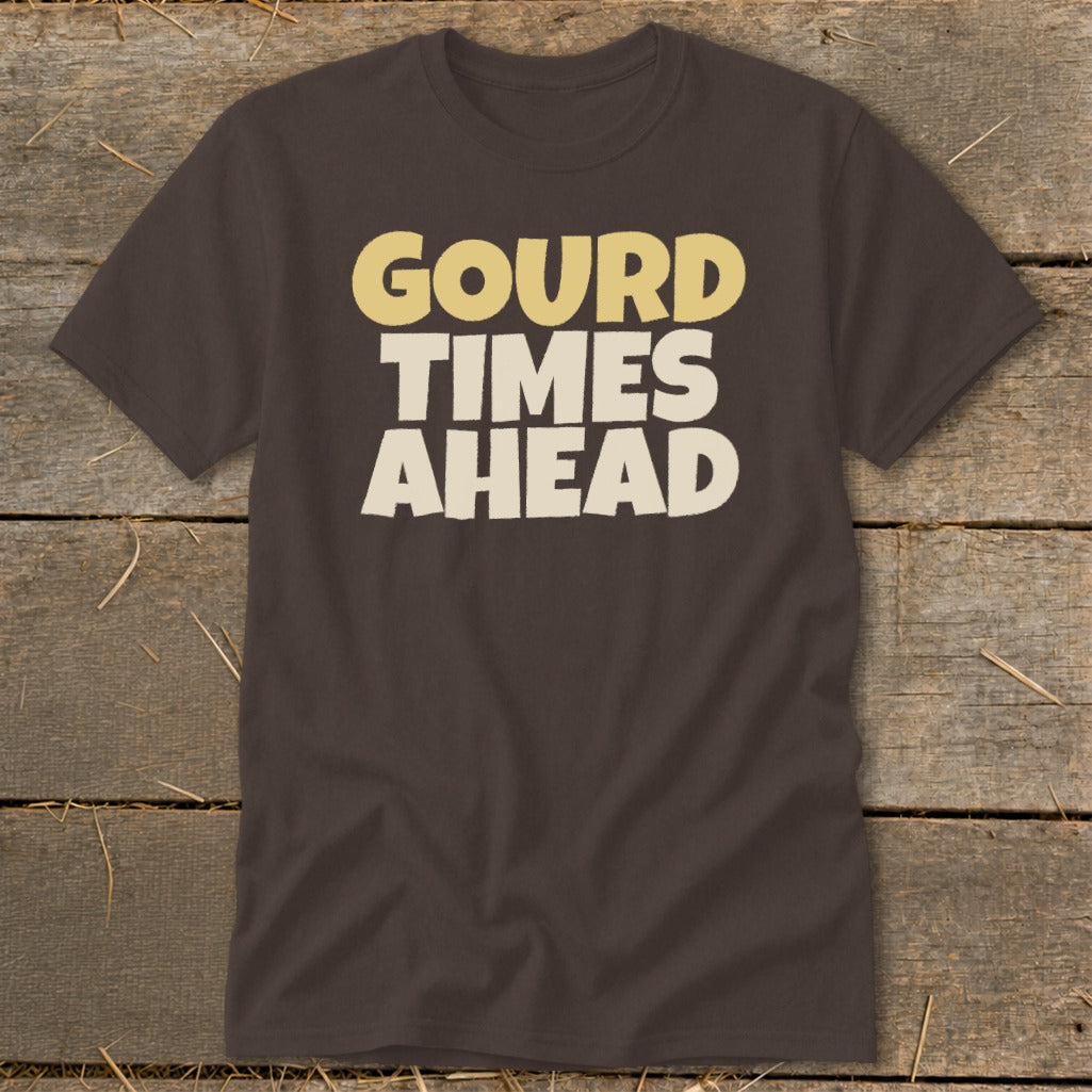 Brown t-shirt with "Gourd Times Ahead" text in yellow and cream.