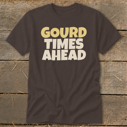 Brown t-shirt with "Gourd Times Ahead" text in yellow and cream.