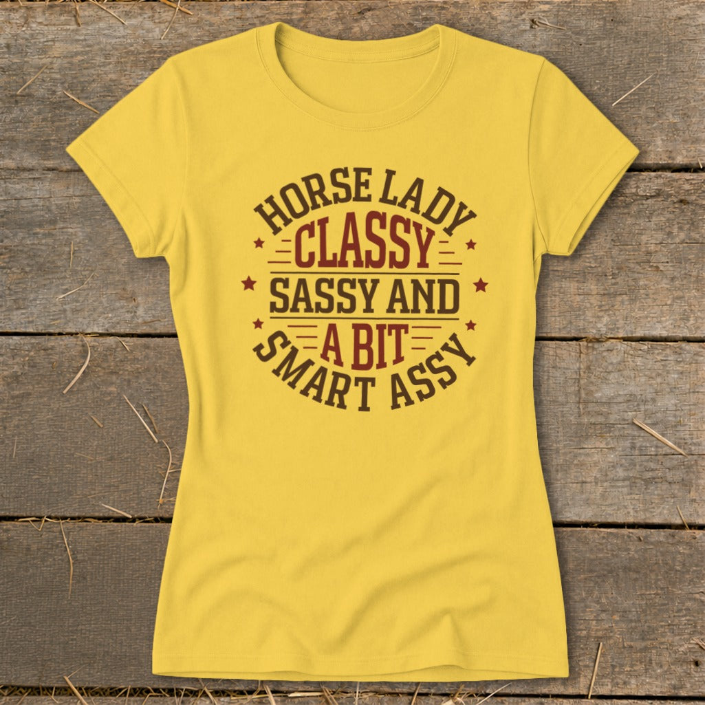 Yellow t-shirt with text "HORSE LADY CLASSY SASSY AND A BIT SMART ASSY".