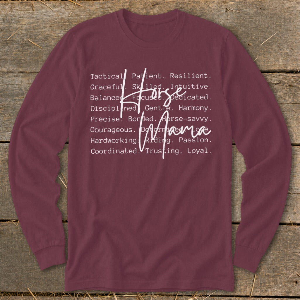 Maroon long sleeve shirt with "Horse Mama" and descriptive words in white text.