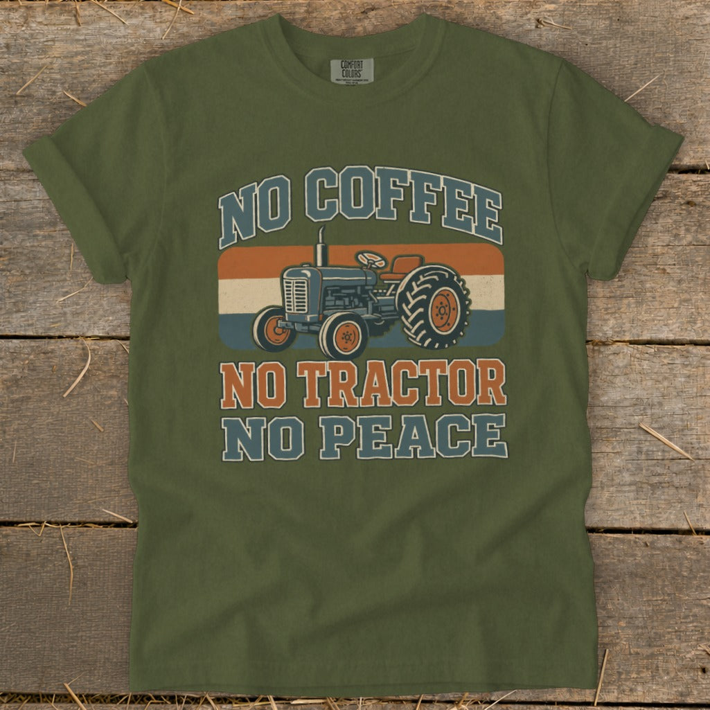 Green t-shirt with "No Coffee No Tractor No Peace" and a tractor graphic.