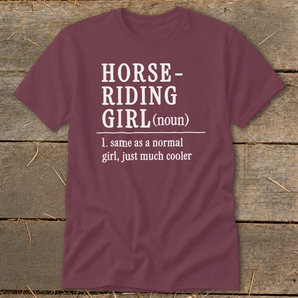 Maroon t-shirt with white text defining "Horse-Riding Girl".