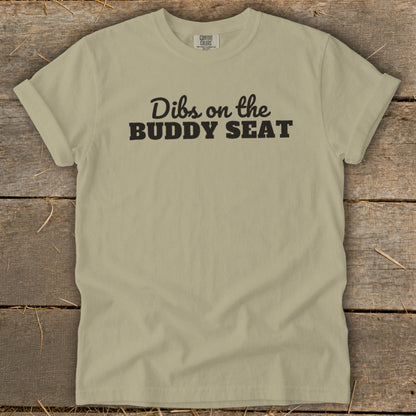 Dibs on the Buddy Seat Signature Tee