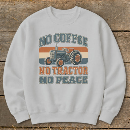 White sweatshirt with vintage tractor graphic and text "No Coffee, No Tractor, No Peace".