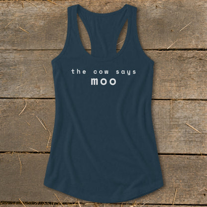Dark blue racerback tank top with white text "the cow says moo".