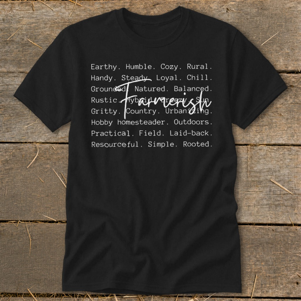 Black t-shirt with white text listing farmer-like qualities.