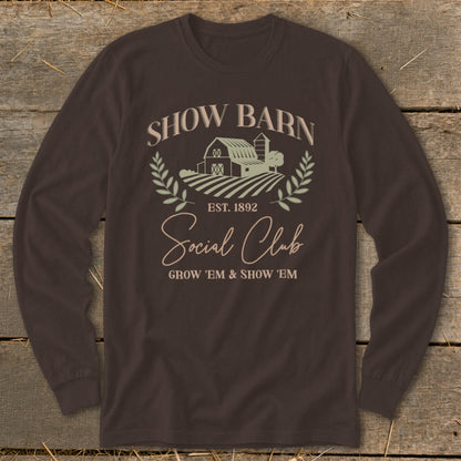 Long sleeve shirt with "Show Barn Social Club" and farm graphic.