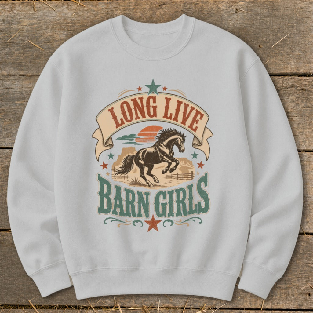Crewneck sweatshirt with "Long Live Barn Girls" text and a running horse graphic.