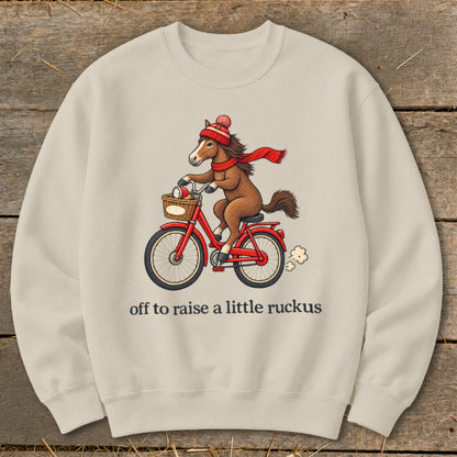Off To Raise a Little Ruckus Sweatshirt
