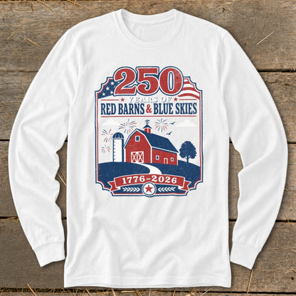 White long-sleeve shirt with 250 years of Red Barns and Blue Skies graphic.
