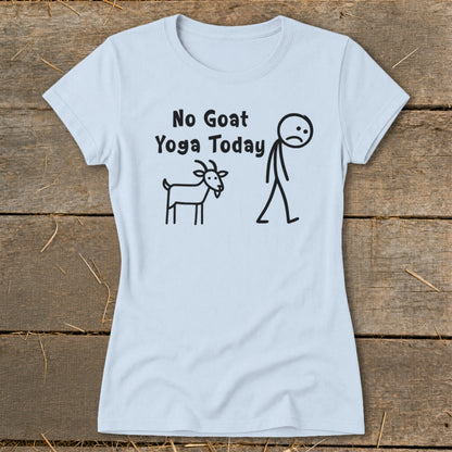 Light blue t-shirt with "No Goat Yoga Today" text and stick figures.