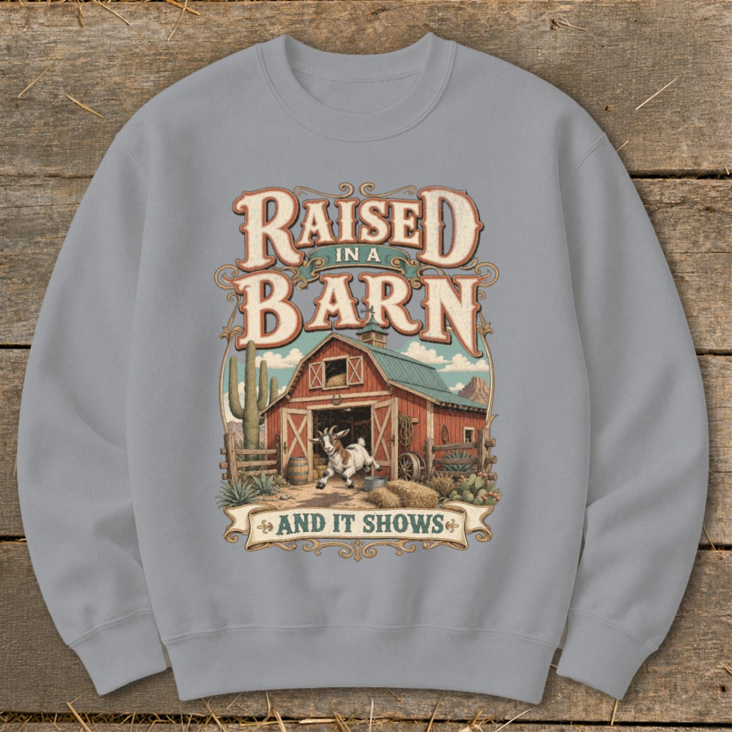 Graphic with text "Raised in a Barn and It Shows" and a goat in front of a barn.