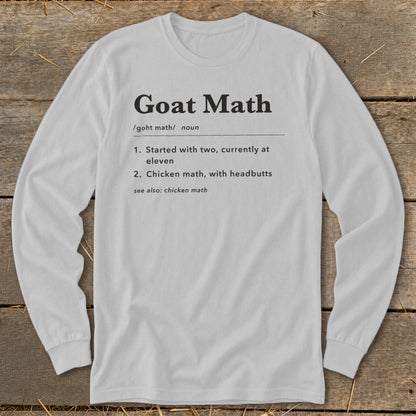 White long-sleeve shirt with "Goat Math" definition printed on it.