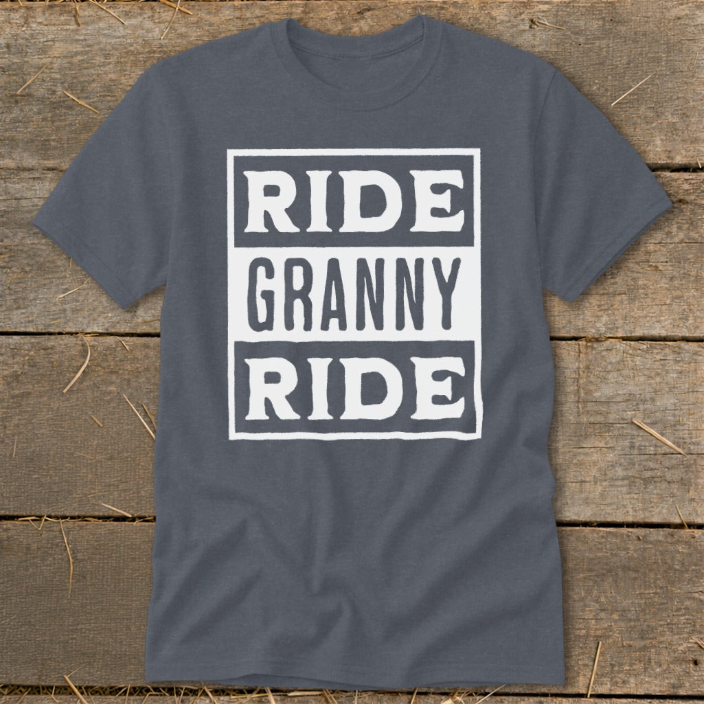 Grey t-shirt with white text "RIDE GRANNY RIDE" in stacked blocks.
