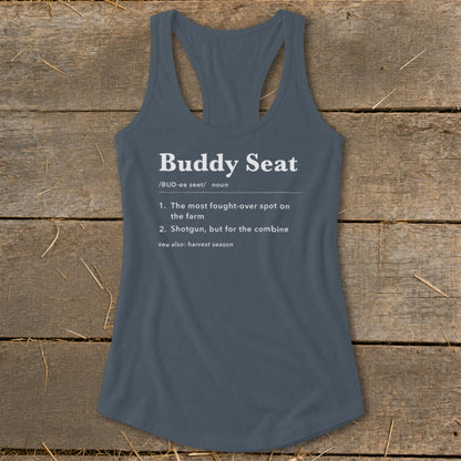Tank top with "Buddy Seat" definition: "most fought-over spot on the farm" and "shotgun, but for the combine".