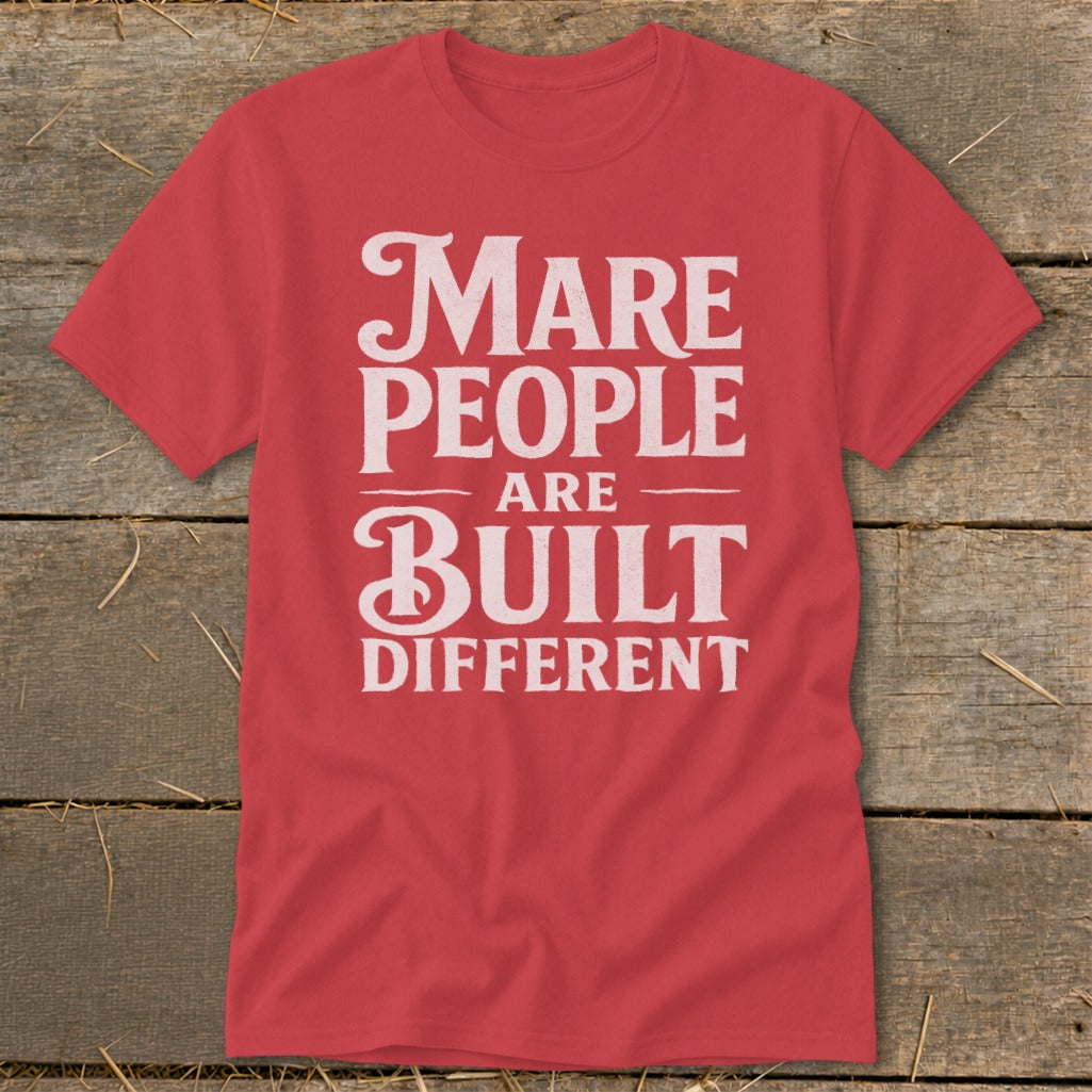 Red t-shirt with white text that reads "Mare People Are Built Different".