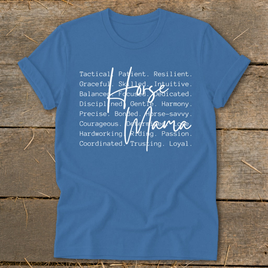 Blue t-shirt with white text listing traits for "Horse Mama".