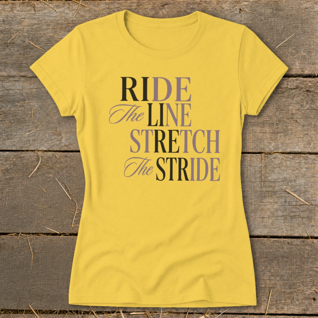 Yellow t-shirt with text "RIDE The LINE STRETCH The STRIDE"