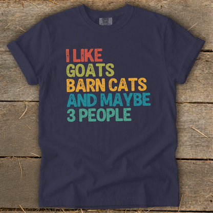 Navy t-shirt with text "I LIKE GOATS BARN CATS AND MAYBE 3 PEOPLE".