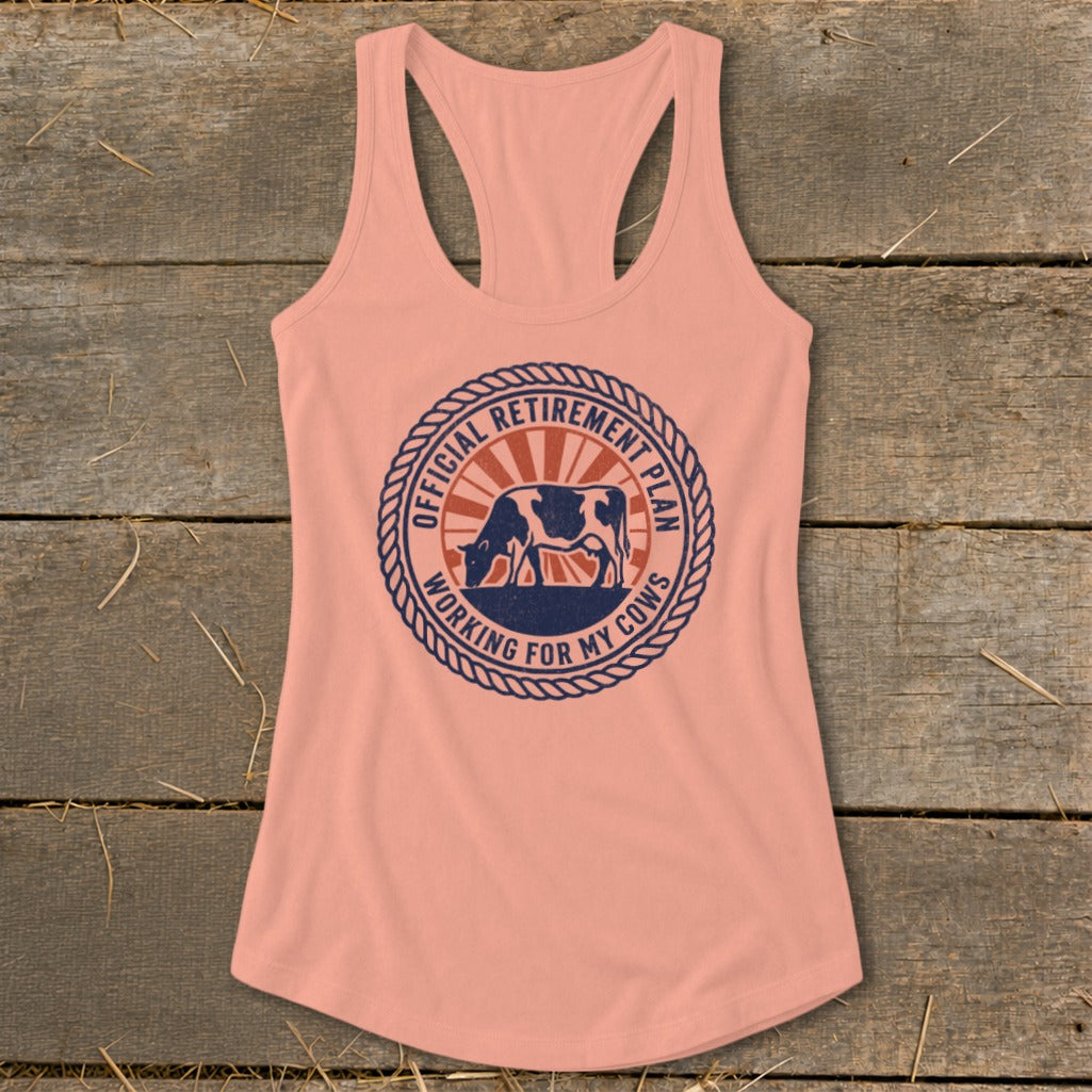 Peach tank top with a "Official Retirement Plan Working For My Cows" graphic.