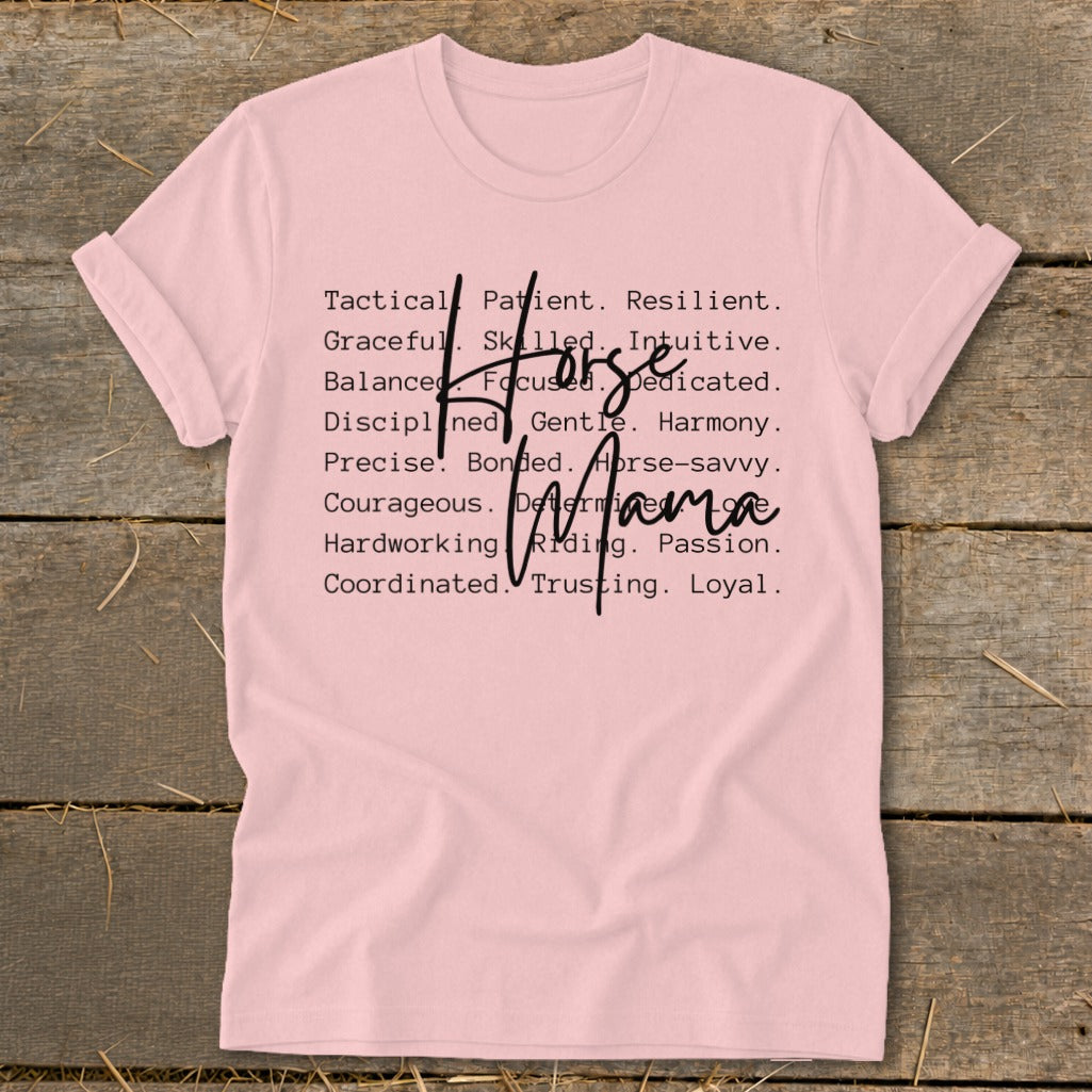 Pink t-shirt with "Horse Mama" and list of traits like Tactical, Patient, Resilient.