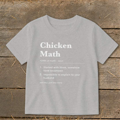 Grey t-shirt with "Chicken Math" definition: started with three, somehow have seventeen.