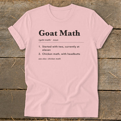 Pink t-shirt with "Goat Math" definition: "Started with two, currently at eleven. Chicken math, with headbutts."