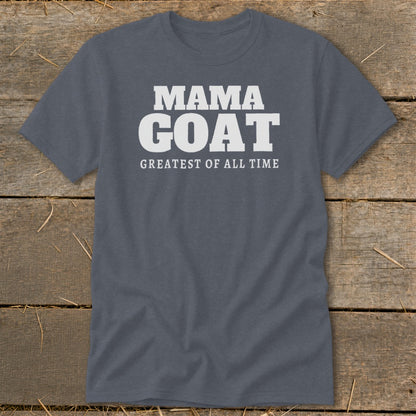 Gray t-shirt with white text "MAMA GOAT GREATEST OF ALL TIME".