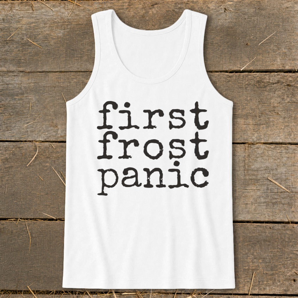 White tank top with black text that reads "first frost panic."