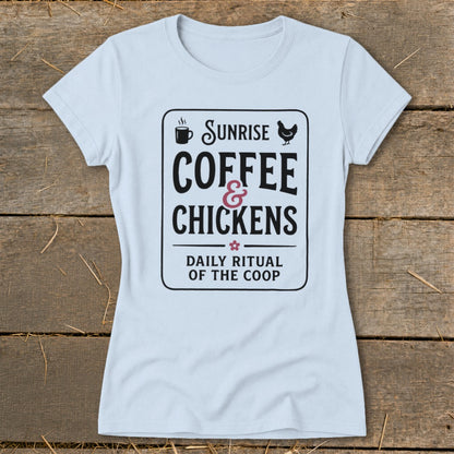 Light blue t-shirt with "Sunrise Coffee & Chickens Daily Ritual of the Coop" text and graphics.